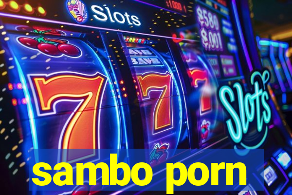 sambo porn